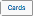 Cards view button