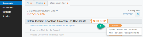 Documents page Closing Workflow tab with Imcomplete, Next Step, and callout 1 screenshot