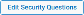 Edit Security Questions button