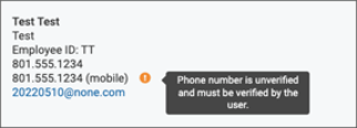 Example contact information section with mobile phone number, an orange circile with an white exclamation mark, and a callout that states "Phone number is unverified and must be verified by the user" screenshot