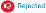 Rejected status button